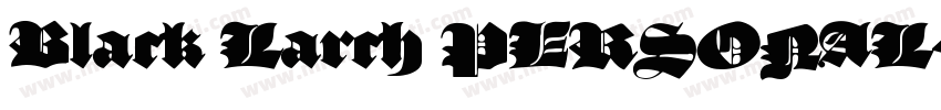 Black Larch PERSONAL字体转换